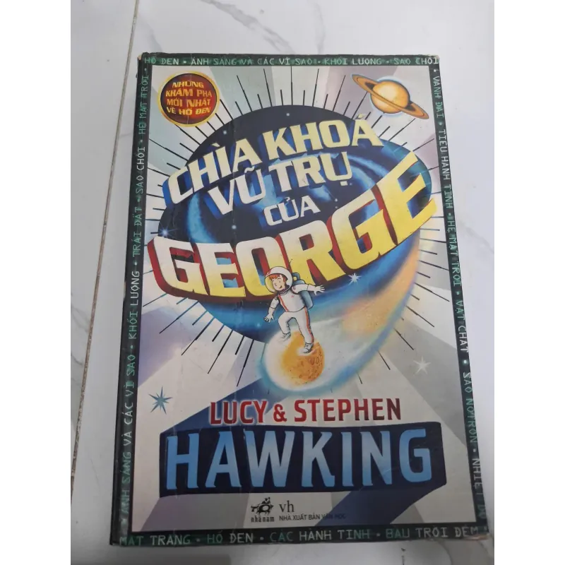 Chìa khóa vũ trụ của George - Lucy & Stephen Hawking - Tiểu thuyết thiếu nhi / Khoa học 606758