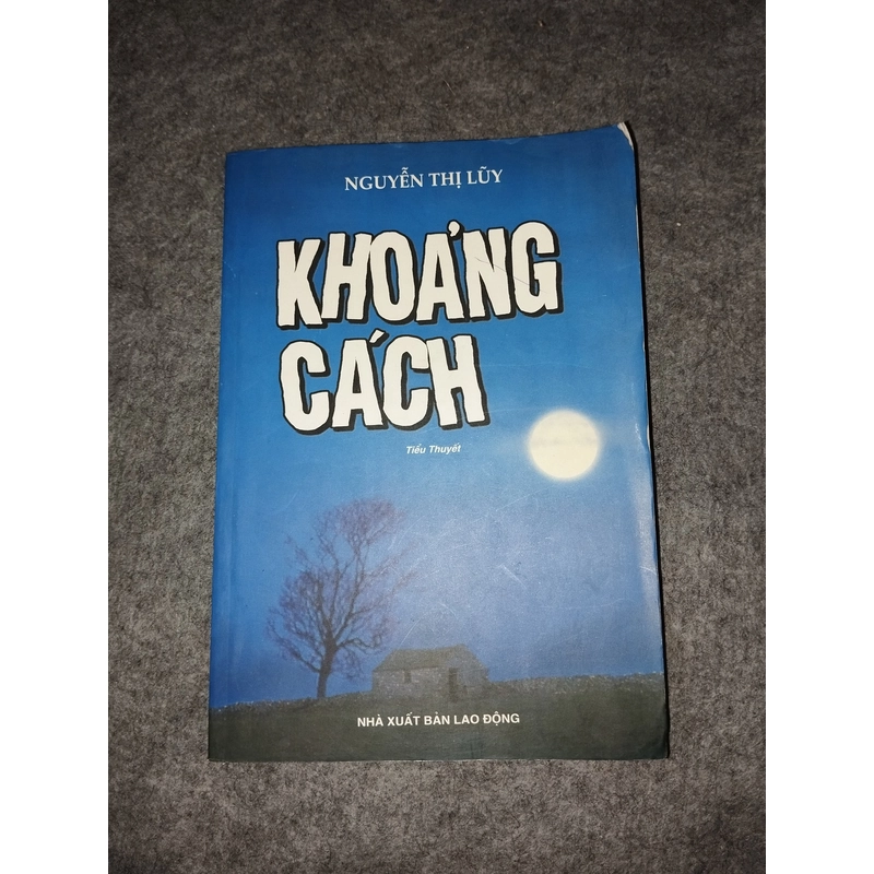 KHOẢNG CÁCH - NGUYỄN THỊ LŨY 538080