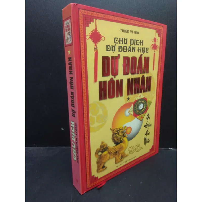 [Sách Cũ SCGR] Chu Dịch Dự Đoán Học Dự Đoán Hôn Nhân Thiệu Vĩ Hoa bìa cứng khổ lớn mới 80% ố nhẹ 2011 HCM0605 684383