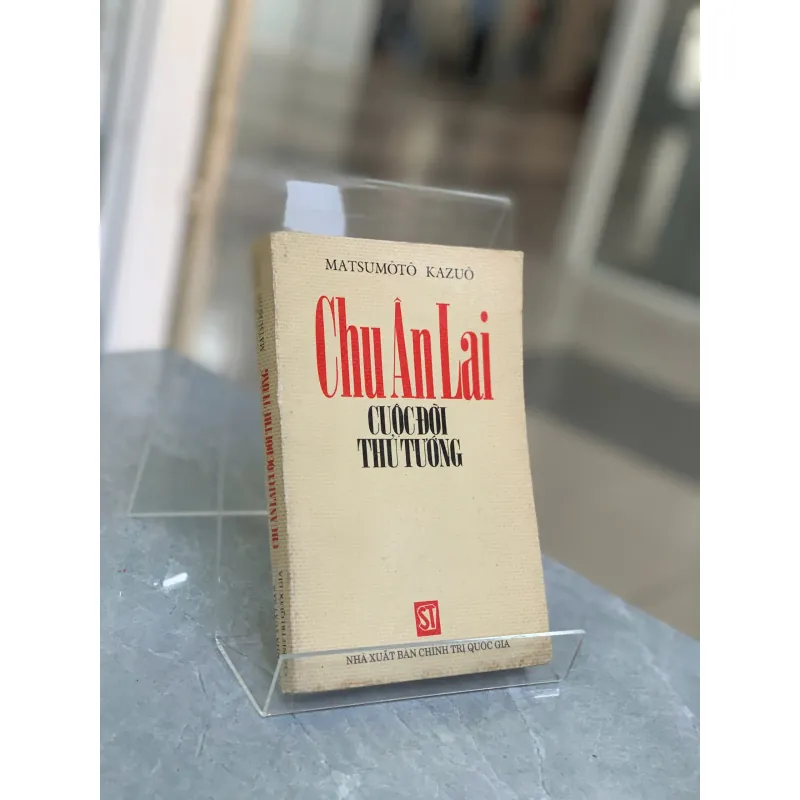 CHU ÂN LAI CUỘC ĐỜI THỦ TƯỚNG - NGUYỄN DUY PHÚ (NGƯỜI DỊCH) 787216