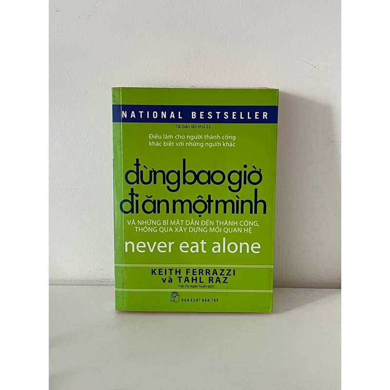 Đừng bao giờ đi ăn một mình – Keith Ferrazzi 545447