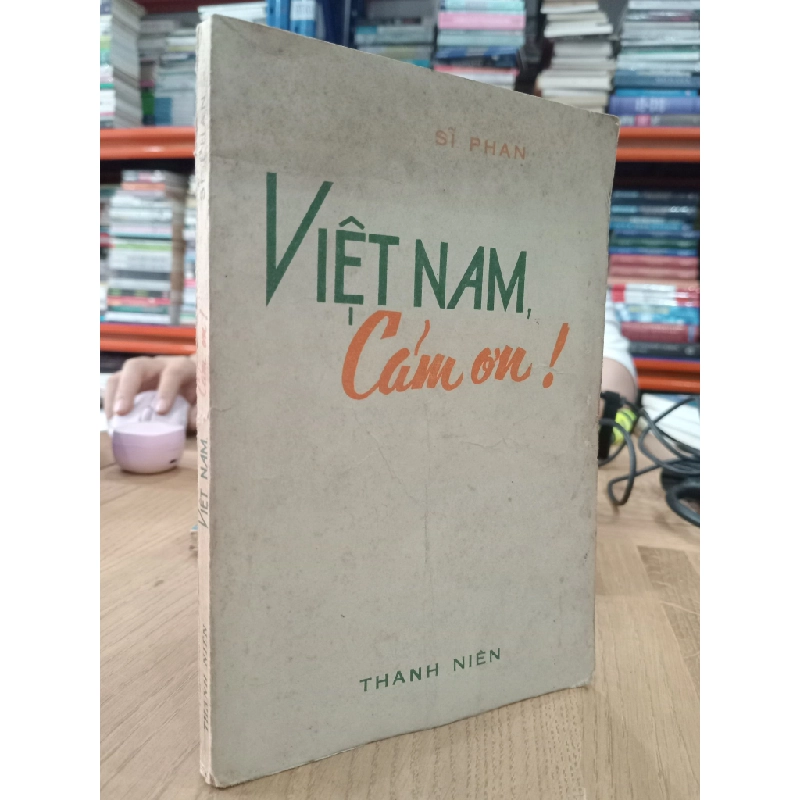 Việt Nam, cảm ơn! - Sĩ Phan 530057