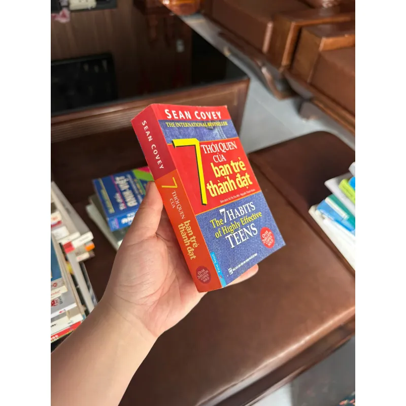 7 THÓI QUEN CỦA BẠN TRẺ THÀNH ĐẠT – Sean Covey - K3 1008155