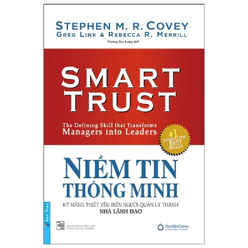 Niềm Tin Thông Minh (Bìa Cứng) (Tái Bản 2020) - Stephen M. R. Covey, Greg Link, Rebecca R. Merrill 293600