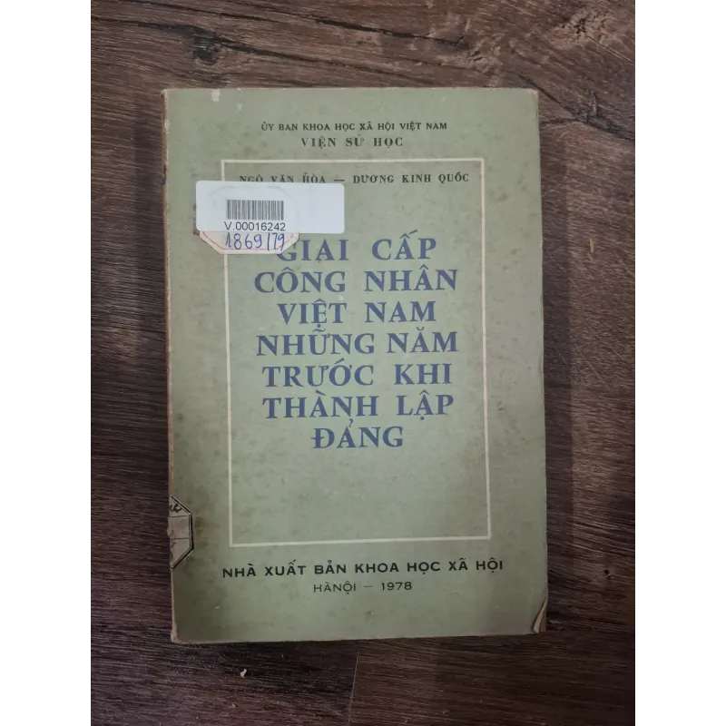 GIAI CẤP CÔNG NHÂN VIỆT NAM NHỮNG NĂM TRƯỚC KHI THÀNH LẬP ĐẢNG 727912