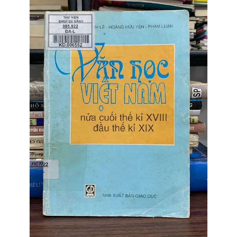 Văn học Việt Nam nửa cuối thế kỷ XVIII đầu thế kỷ XIX – Sách đại học sư phạm 591561