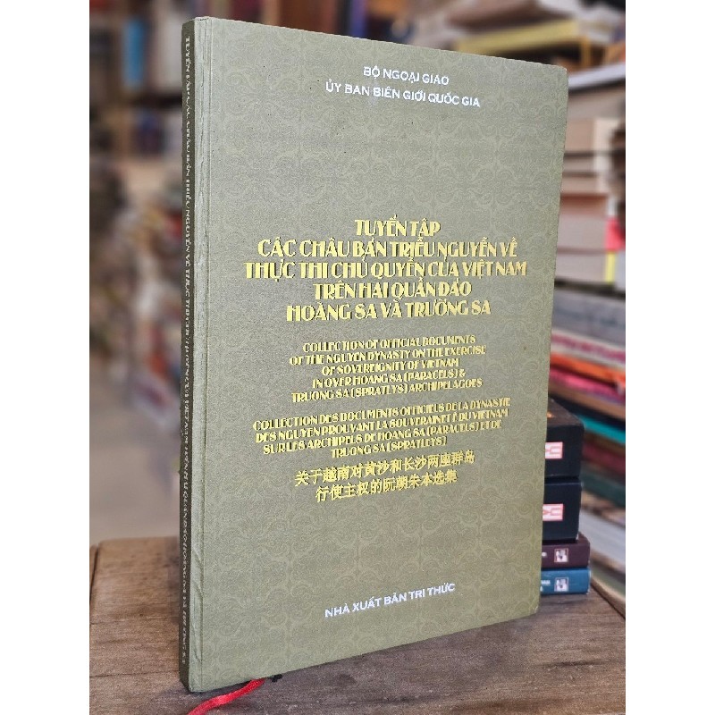Tuyển tập các châu bản triều Nguyễn về thực thi chủ quyền của Việt Nam trên hai quần đảo Hoàng Sa và Trường Sa 122621
