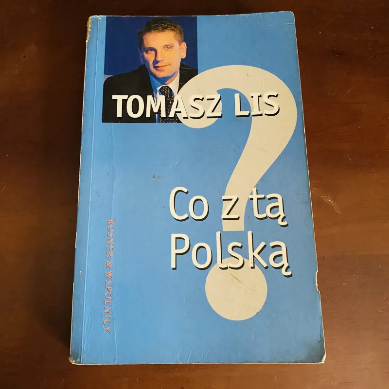 Co z tą Polską - Tomasz lis  775888