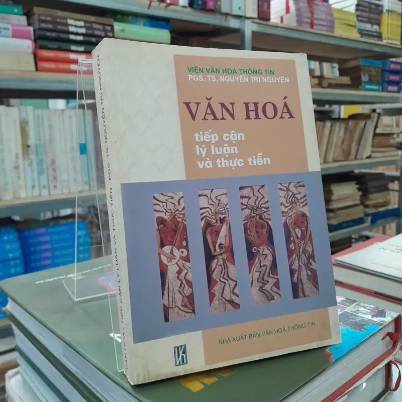 VĂN HÓA TIẾP VẬN LÝ LUẬN VÀ THỰC TIỄN - NGUYỄN TRI NGUYÊN 705355