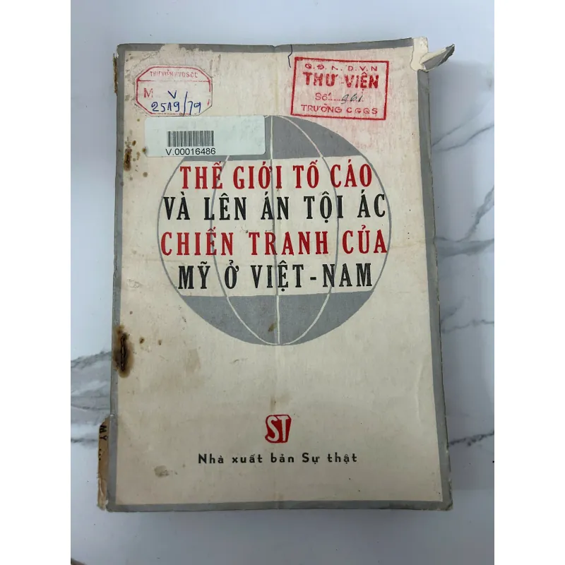 Thế giới tố cáo và lên án tội ác chiến tranh của Mỹ ở Việt Nam – Nhiều tác giả 758297