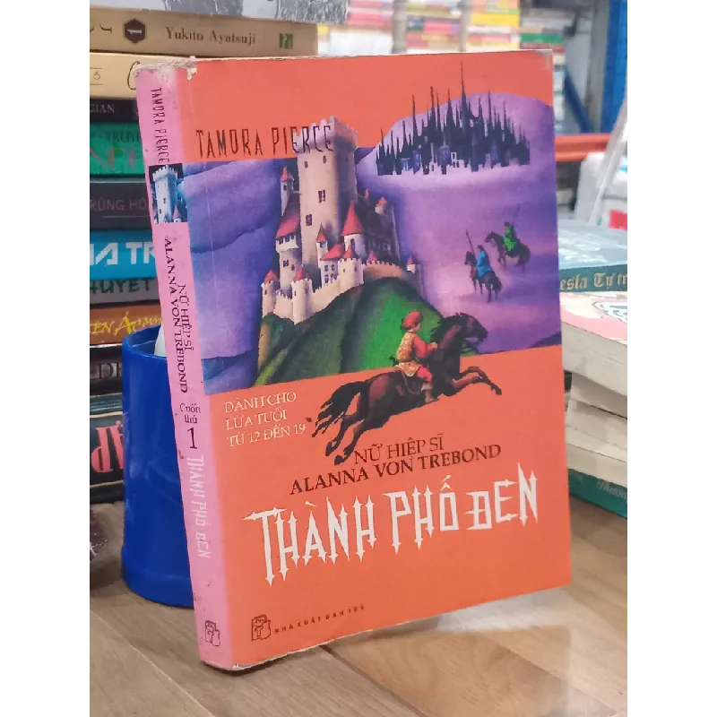 Nữ hiệp sĩ Alanna Von Trebond - Tamora Pierce 610304
