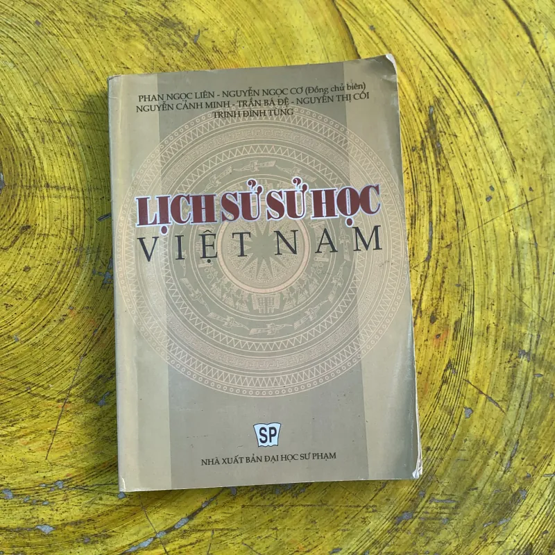 LỊCH SỬ SỬ HỌC VIỆT NAM - PHAN NGỌC LIÊN và nhiều tác giả khác 787161