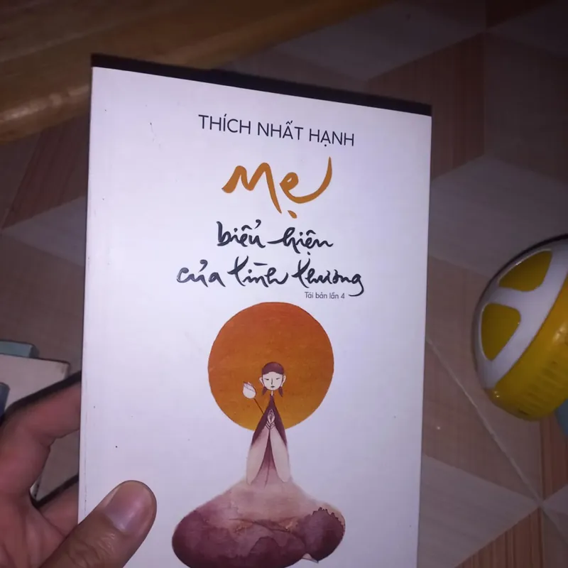 Mẹ - Biểu hiện của tình thương - Thích Nhất Hạnh 565627