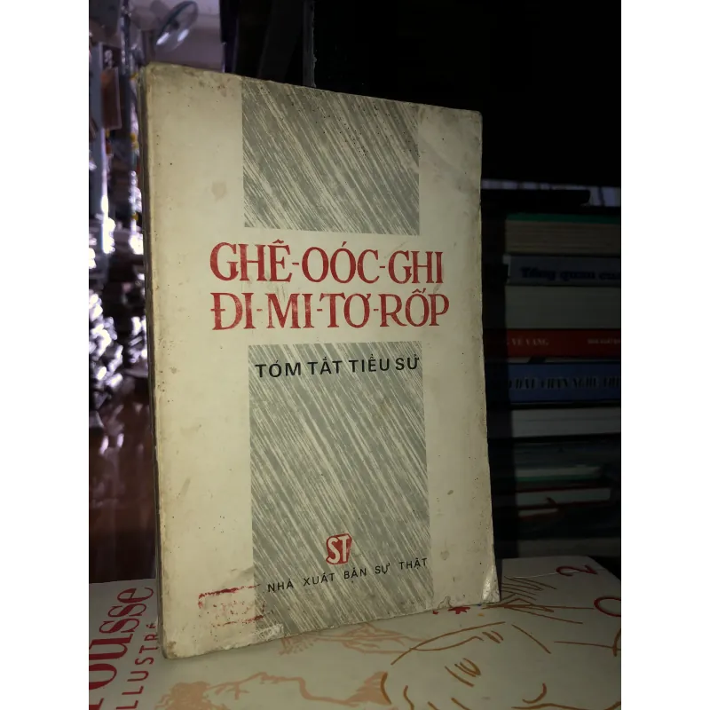 Ghê-oóc-ghi Đi-mi-tơ-rốp tóm tắt tiểu sử 932688