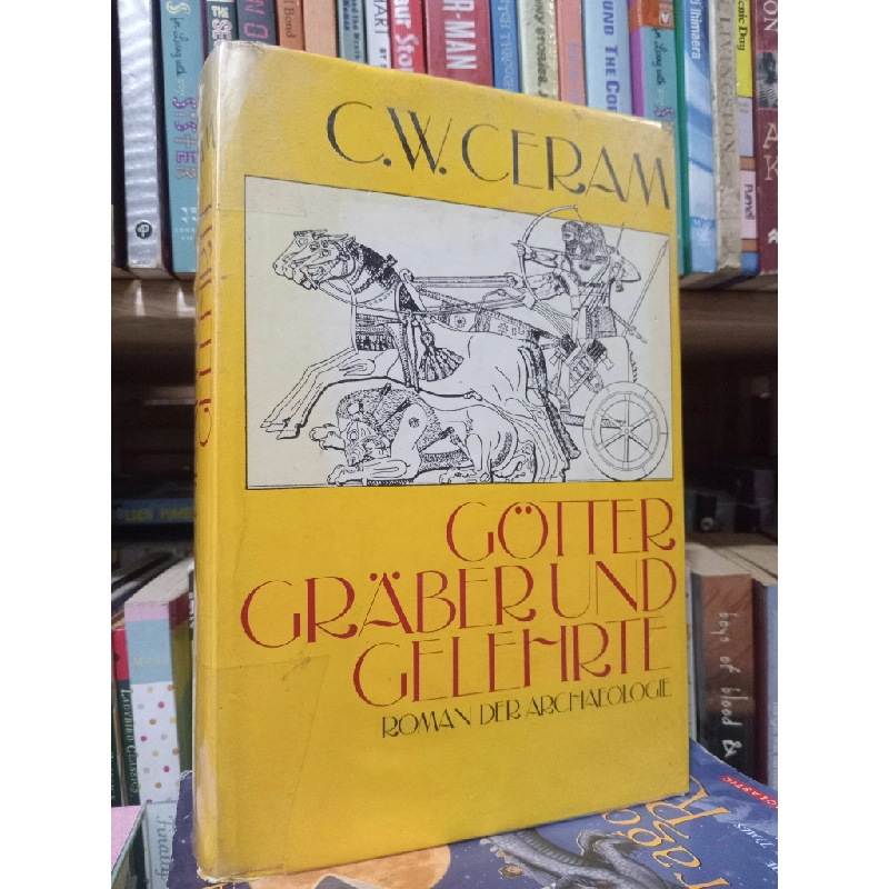 Gotter Graber und Gelehrte - C.W. Ceram 452126