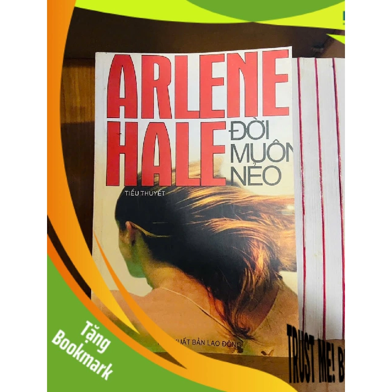 (TẶNG BOOKMARK) Đời muôn nẻo / Arlene Hale VĂN HỌC RBK1301 943346
