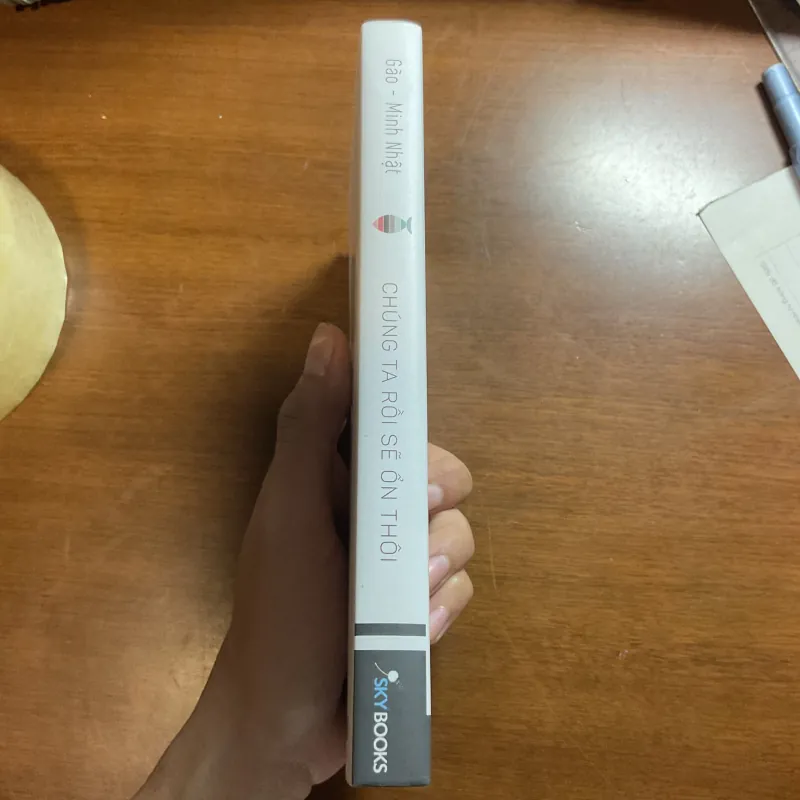 Chúng ta rồi sẽ ổn thôi - Gào, Minh Nhật 781715