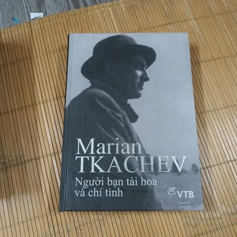 Người Bạn Tài Hoa Và Chí Tình- Marian Tkachev 717890