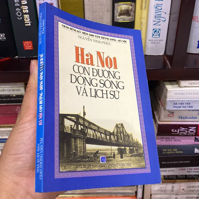 HÀ NỘI, CON ĐƯỜNG, DÒNG SÔNG VÀ LỊCH SỬ (XB 2000) 559425