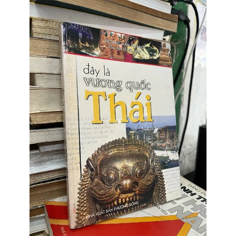 Đây là vương quốc Thái - Hoàng Văn Quang biên soạn 226305