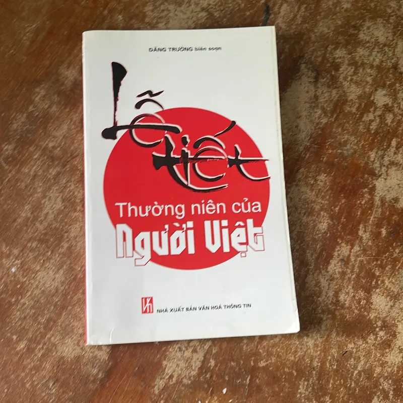 LỄ TIẾT THƯỜNG NIÊN CỦA NGƯỜI VIỆT- ĐĂNG TRƯỜNG BIÊN SOẠN 571092