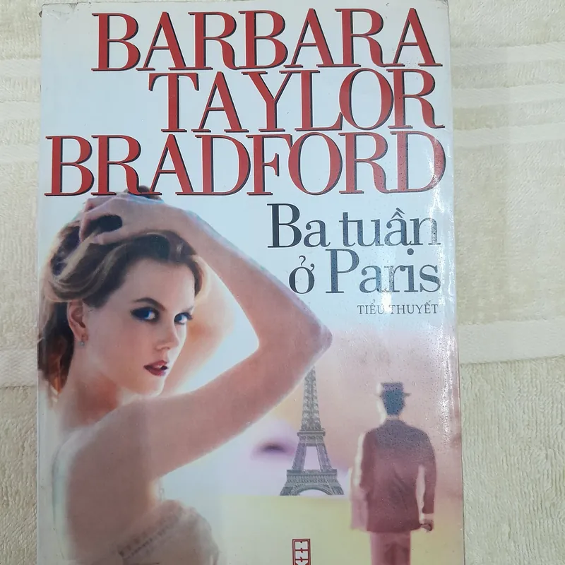 Ba tuần ở Paris. Barbara T. Bradford 574194