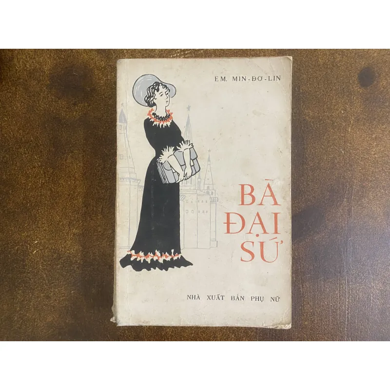 Bà Đại Sứ- Em. Min-đơ-lin ( Ngô Mạnh Lân vẽ bìa) 1019582
