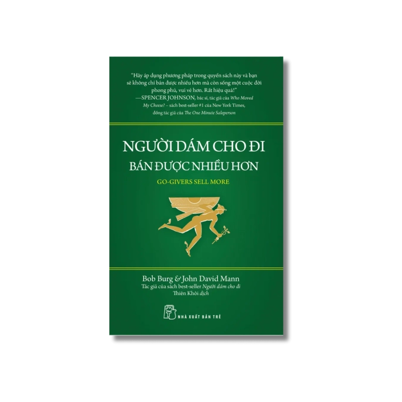 Người dám cho đi bán được nhiều hơn - Bob Burg ; John David Mann 721996