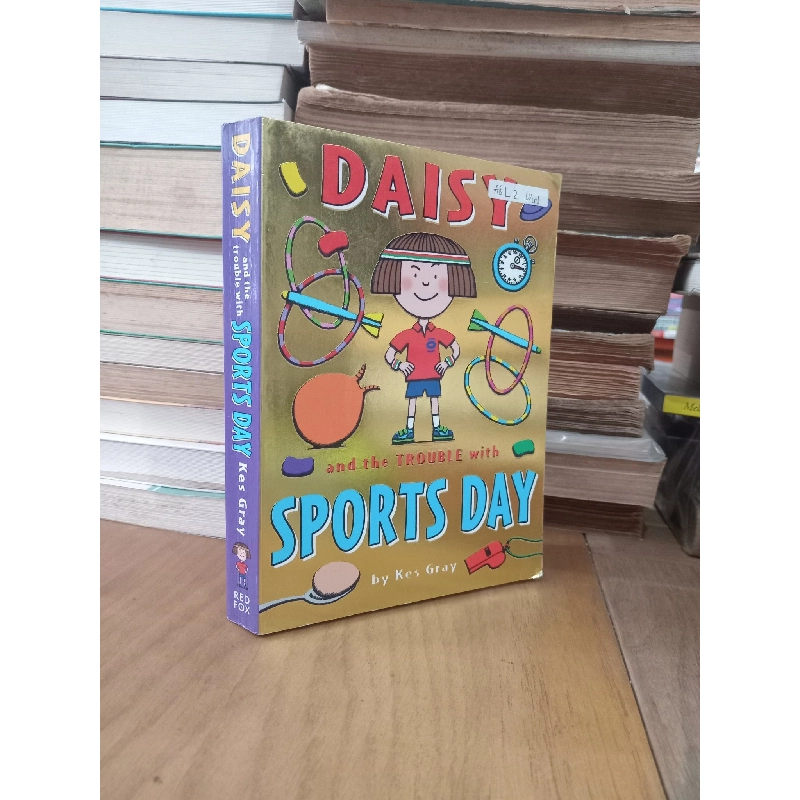 Daisy and the trouble with sports day - Kes Gray 1024532