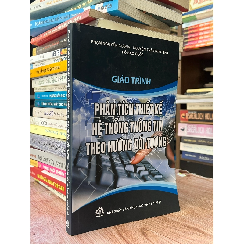 Giáo trình phân tích thiết kế hệ thống thông tin theo hướng đối tượng - nhiều tác giả 469464