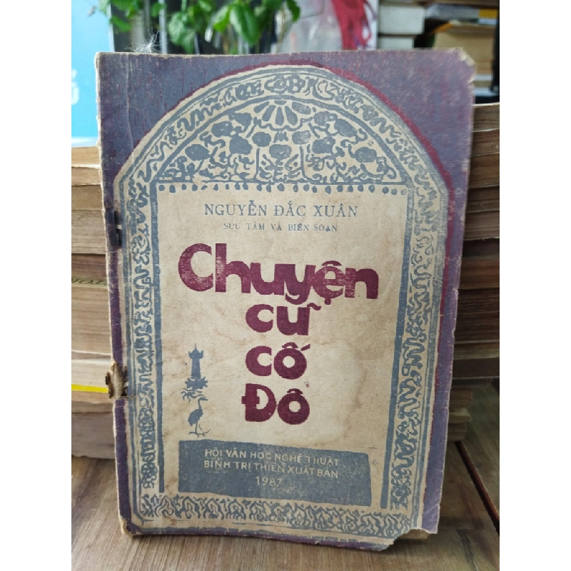 CHUYỆN CŨ CỐ ĐÔ - NGUYỄN ĐẮC XUÂN 166145