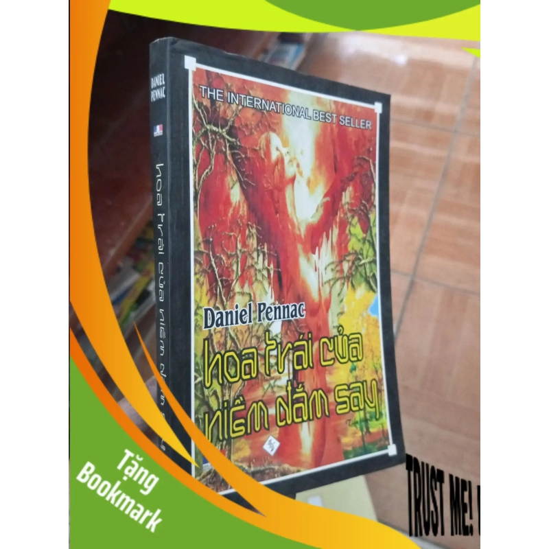 (TẶNG BOOKMARK) Hoa trái của niềm đắm say - Pennac 2008 Sách văn học RBK-AK19 945124