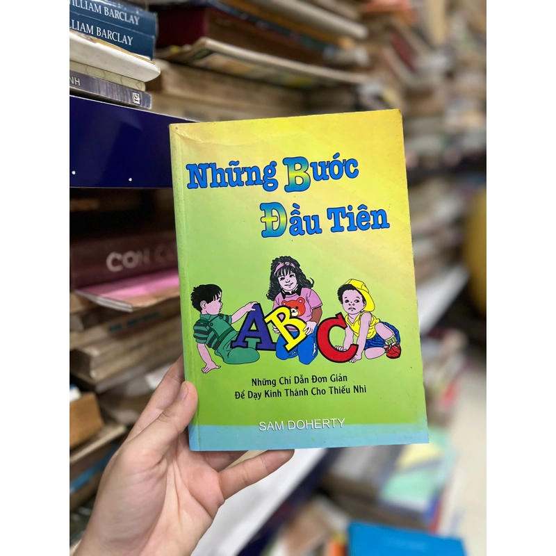 Những Bước Đầu Tiên - Những chỉ dẫn đơn giản để dạy Kinh Thánh cho Thiếu nhi 454114