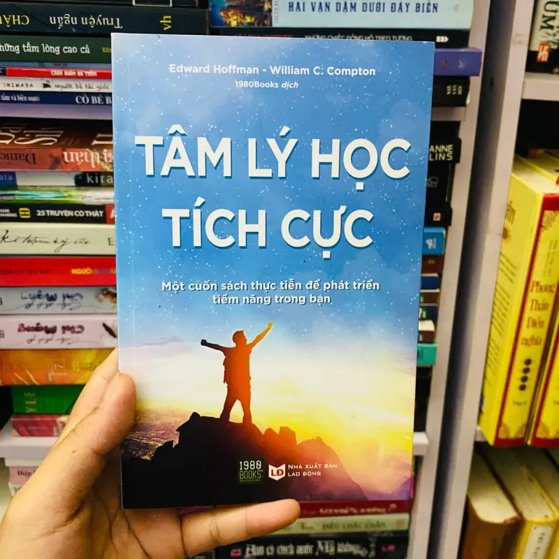 Tâm lý học tích cực -  Edward Hoffman và William C. Compton#HATRA 1024825