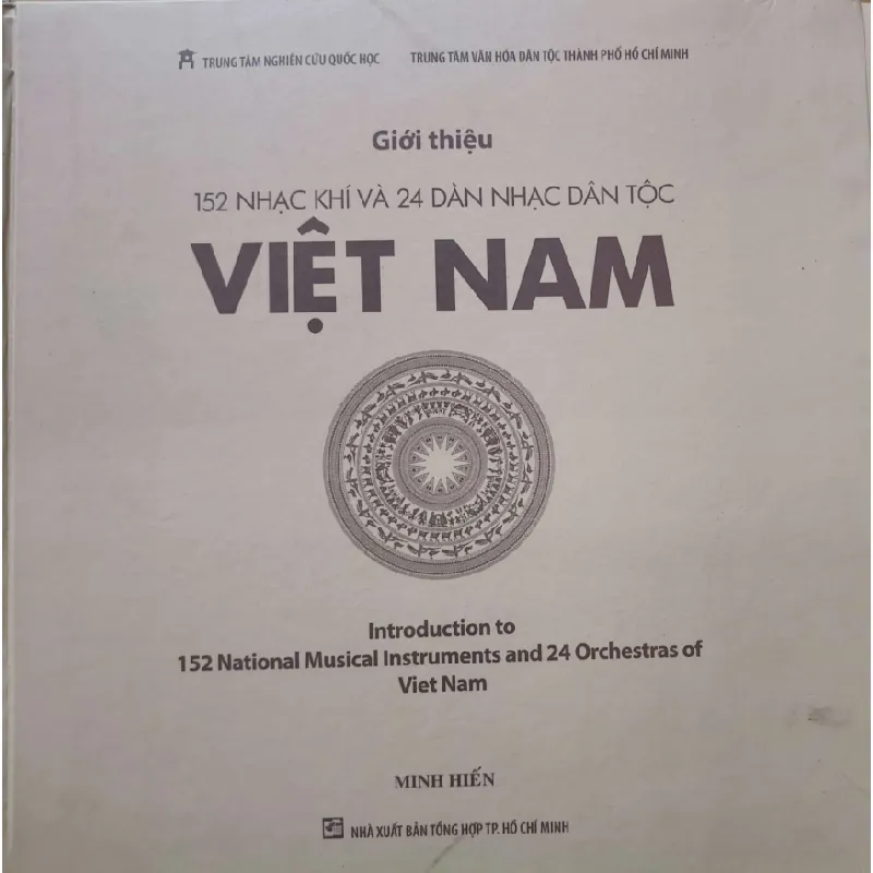 GIỚI THIỆU NHẠC KHÍ VÀ DÀN NHẠC DÂN TỘC - MINH HIỂN - 2012 - 579 trang - Bìa cứng - Mới xé seal ANTQ2308 LỊCH SỬ - CHÍNH TRỊ - TRIẾT HỌC Blogmeo21025 582036