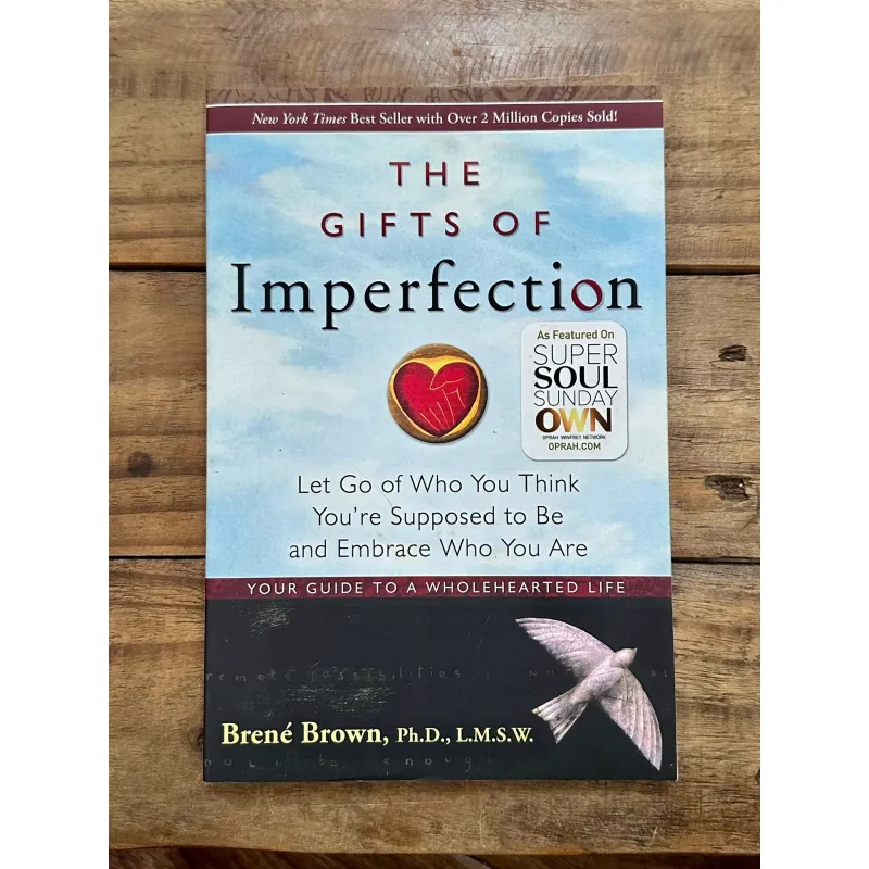 The Gifts of Imperfection - Brené Brown, Ph.D. 722858