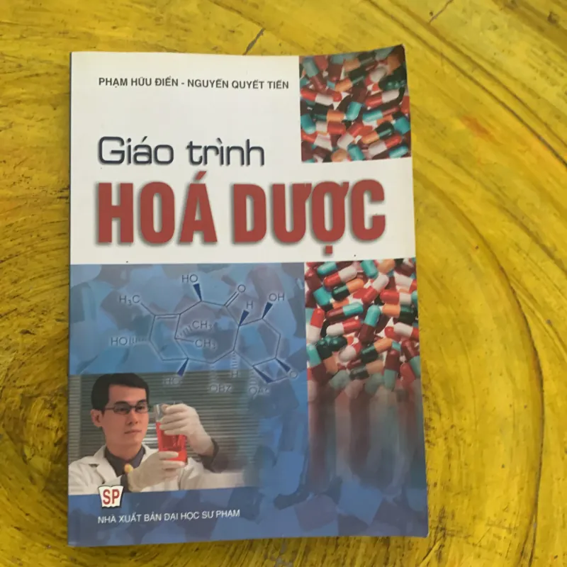 GIÁO TRÌNH HOÁ DƯỢC - phạm hữu điển & nguyễn quyết tiến  790420