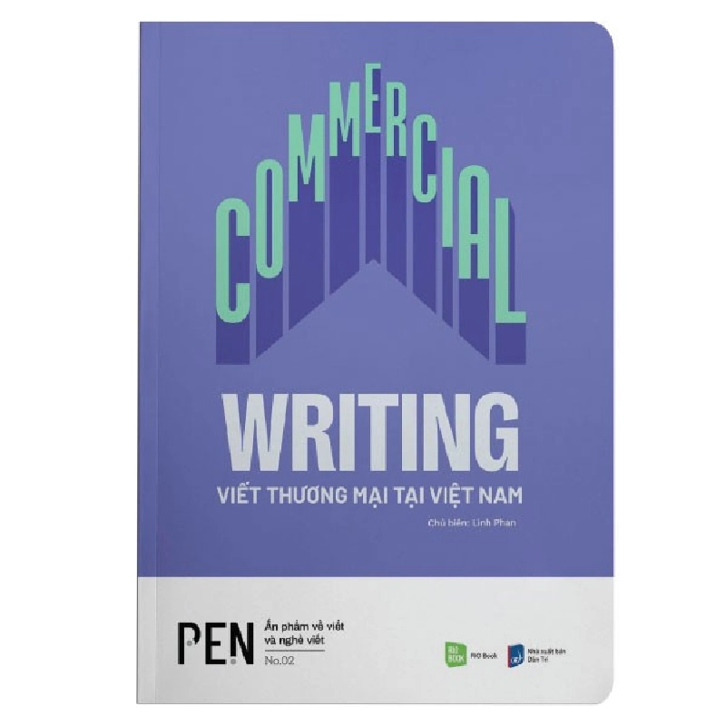 PEN 02 - Commercial Writing - Viết Thương Mại Tại Việt Nam - Linh Phan 288944