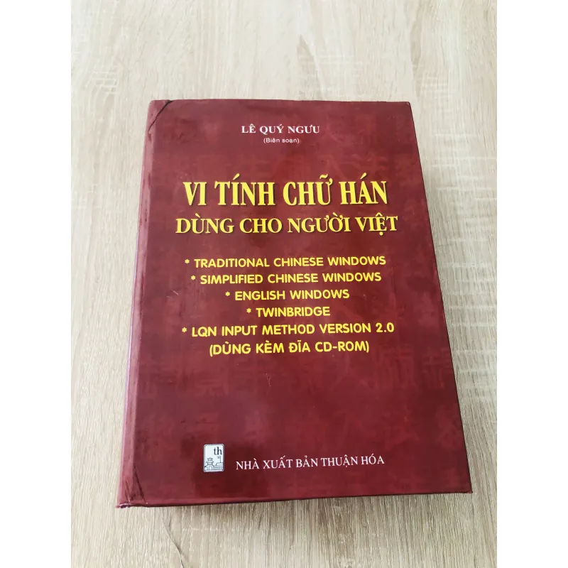 VI TÍNH CHỮ HÁN DÙNG CHO NGƯỜI VIỆT ( Lê Quý Ngưu) 1000568