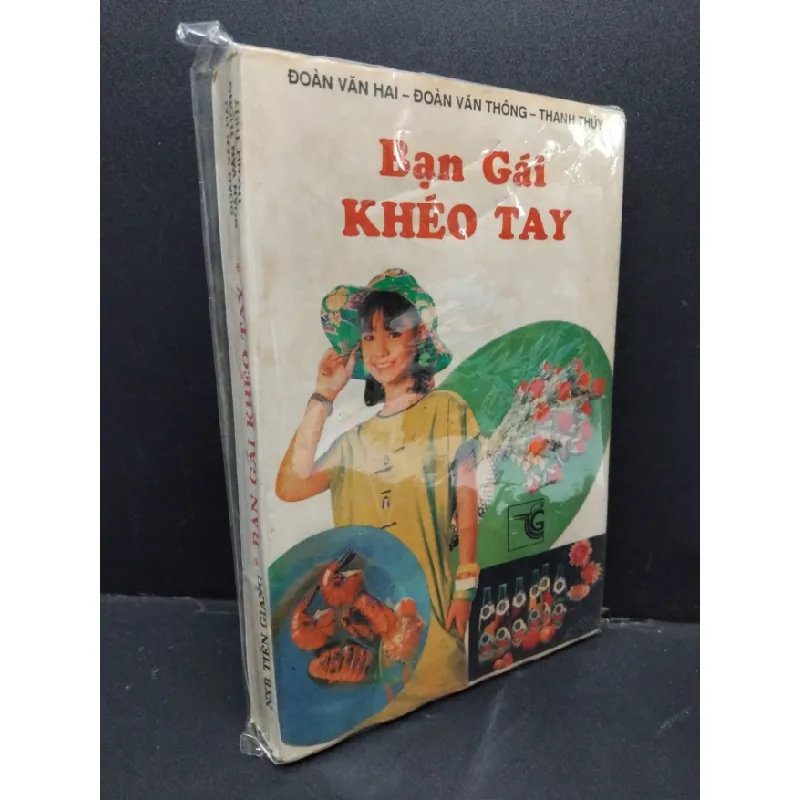 [Sách Cũ SCGR] Bạn gái khéo tay mới 70% ố vàng, bẩn bìa HCM2110 Đoàn Văn Hai, Đoàn Văn Thông, Lê Thị Thanh Túy KỸ NĂNG 684945