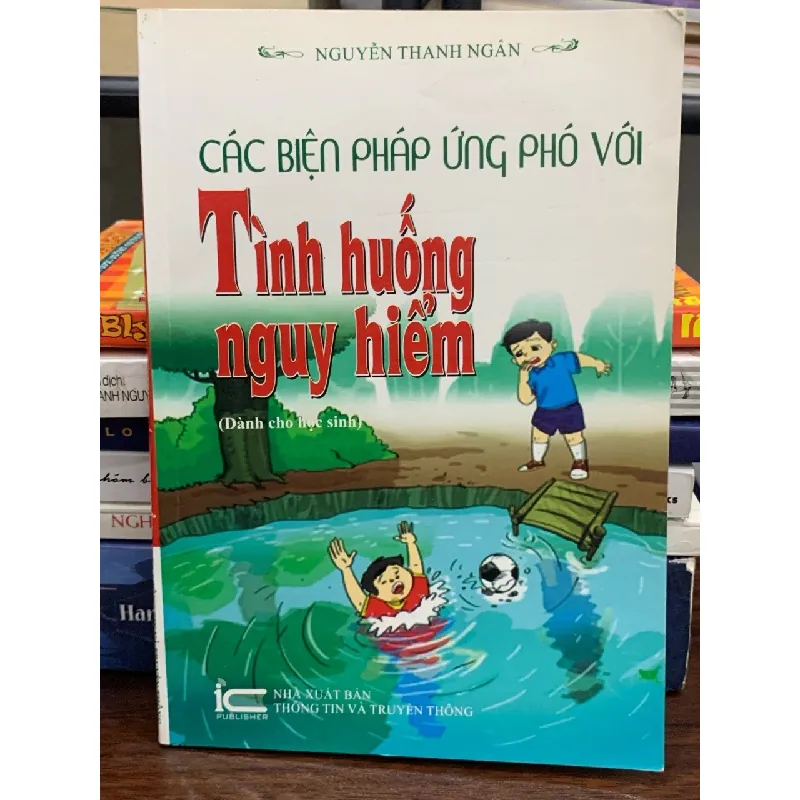 Các biện pháp ứng phó với tình huống nguy hiểm- Nguyễn Thanh Ngân 598628