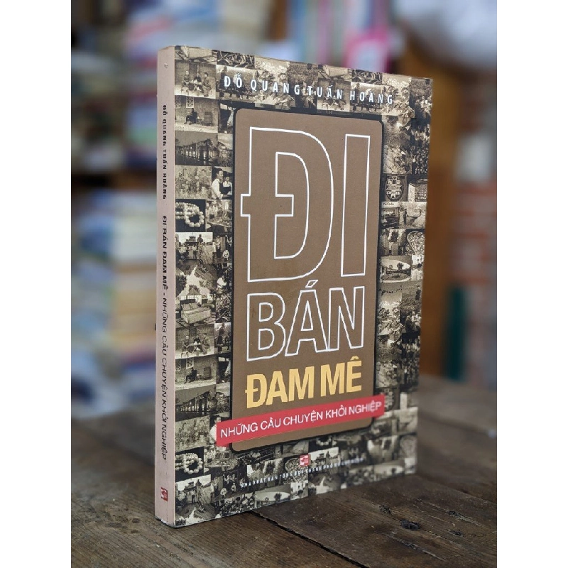 Đi bán đam mê - Đỗ Quang Tuấn Hoàng 378527
