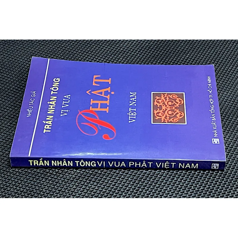 TRẦN NHÂN TÔNG VỊ VUA PHẬT - Nhiều tác giả 1023168