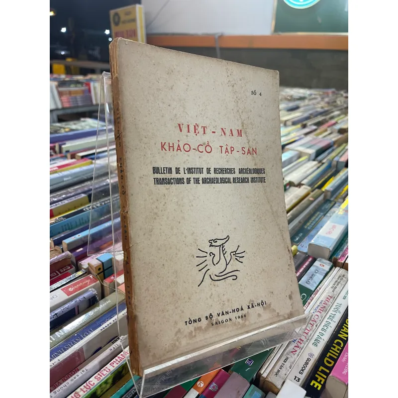 VIỆT NAM KHẢO CỔ TẬP SAN SỐ 4 - TỔNG BỘ VĂN HOÁ XÃ HỘI  992934