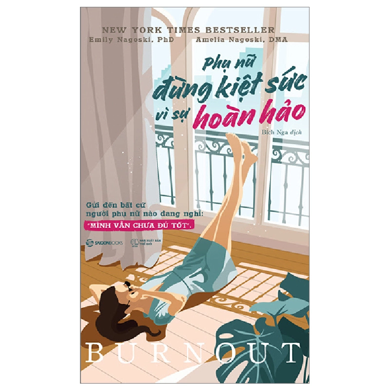 Phụ nữ - Đừng kiệt sức vì sự hoàn hảo - Amelia Nagoski Peterson, DMA , Emily Nagoski, PhD2023 New 100% HCM.PO 346662