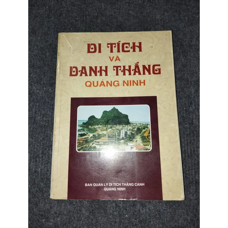DI TÍCH VÀ DANH THẮNG QUẢNG NINH TẬP I 992576