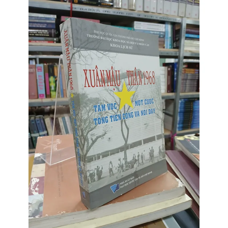 XUÂN MẬU THÂN 1968 TẦM VÓC MỘT CUỘC TỔNG TIẾN CÔNG VÀ NỔI DẬY 719755