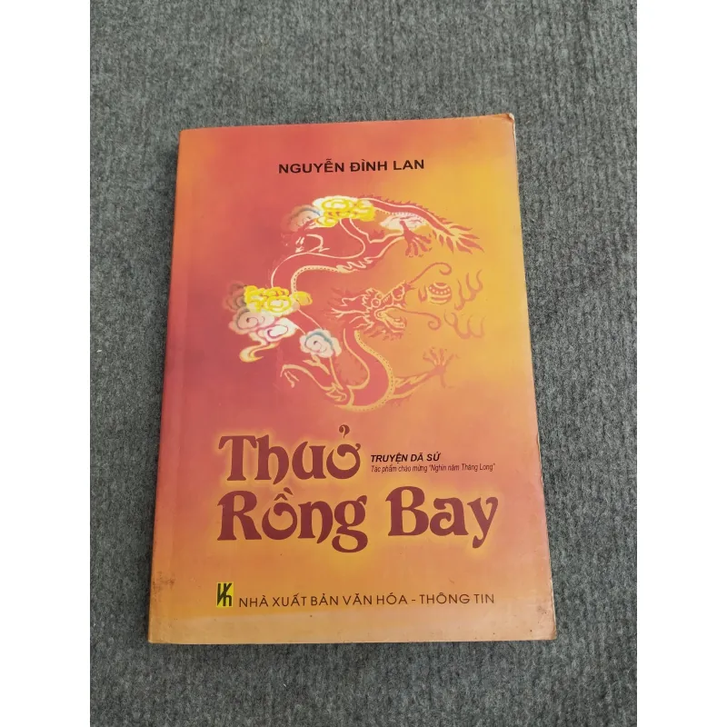 THUỞ RỒNG BAY - NGUYỄN ĐÌNH LAN 993180