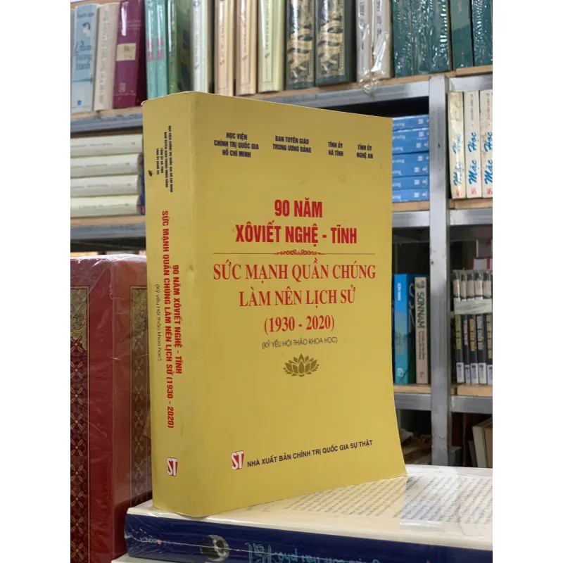 90 NĂM XÔVIẾT NGHỆ TĨNH SỨC MẠNH QUẦN CHÚNG LÀM NÊN LỊCH SỬ (1930 - 2020) 1022793