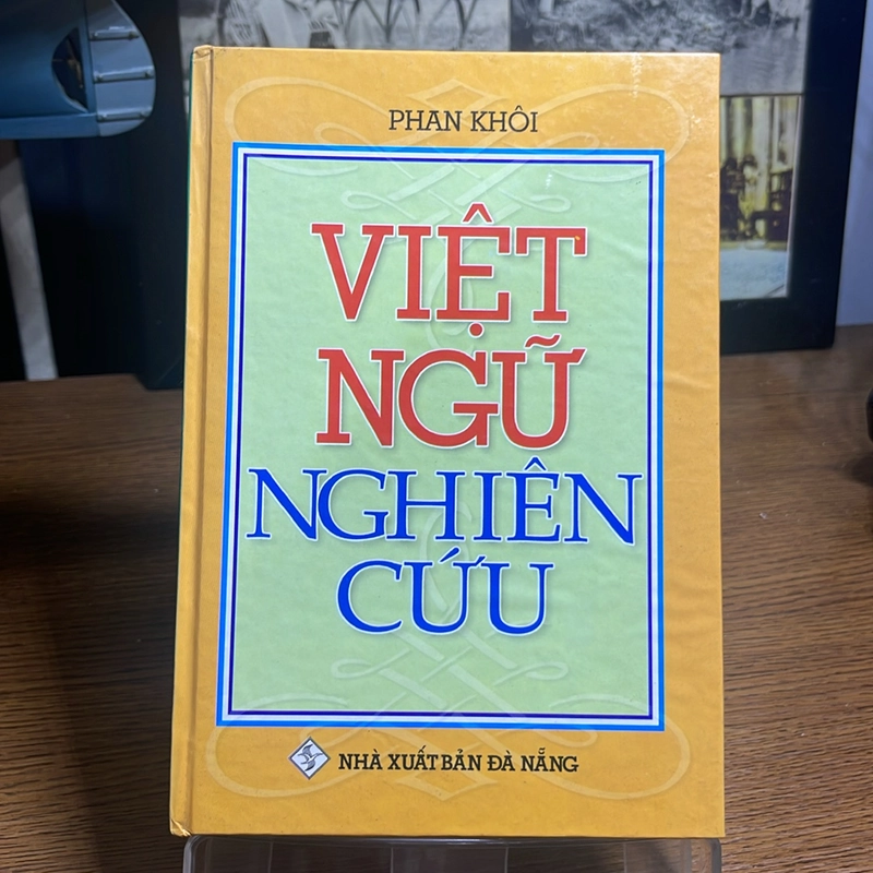 Việt ngữ nghiên cứu Phan Khôi 508231
